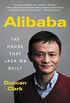 Alibaba: The House That Jack Ma Built (English Edition)