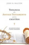 Teologia do Antigo Testamento para cristos