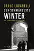 Der schwrzeste Winter: Ein Commissario-De-Luca-Krimi (German Edition)