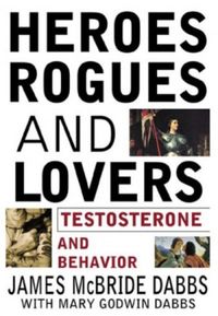 Heroes, Rogues, and Lovers