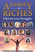 Liberate your Struggles: A Journey of Riches (English Edition)