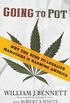 Going to Pot: Why the Rush to Legalize Marijuana Is Harming America (English Edition)