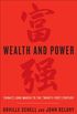 Wealth and Power: China