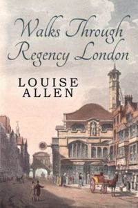 Walks Through Regency London