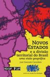 Novos Estados e a Diviso Territorial do Brasil - Uma Viso Geogrfica