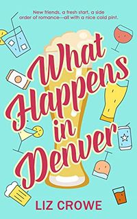 What Happens in Denver (English Edition)