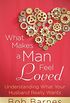 What Makes a Man Feel Loved (English Edition)