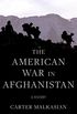 The American War in Afghanistan: A History (English Edition)