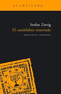 El candelabro enterrado (Narrativa del Acantilado n 113) (Spanish Edition)