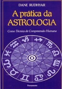 A Prtica da Astrologia