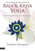The Supreme Art and Science of Raja and Kriya Yoga: The Ultimate Path to Self-Realisation (English Edition)
