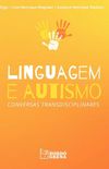 Linguagem e Autismo: Conversas Transdisciplinares