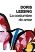 La costumbre de amar (Flash Relatos) (Spanish Edition)