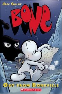 Bone, Vol. 1: Out from Boneville