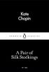 A Pair of Silk Stockings (Penguin Little Black Classics) (English Edition)