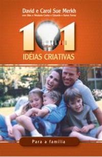 101 ideias criativas para a famlia