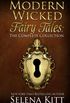 Modern Wicked Fairy Tales: The Complete Collection