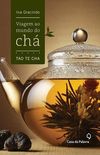 Viagem ao Mundo do Ch - Tao Te Cha