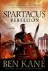 Spartacus: Rebellion: A Novel (English Edition)