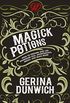 Magick Potions: How to Prepare and Use Homemade Oils, Aphrodisiacs, Brews, and Much More (English Edition)