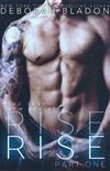 RISE - Part One
