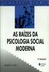 As Razes da Psicologia Social Moderna