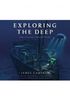 Exploring the deep