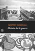 Historia de la guerra (Universitaria) (Spanish Edition)