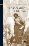 Histria da Filosofia Grega e Romana Vol. I