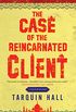 Case of the Reincarnated Client, The (A Vish Puri mystery Book 5) (English Edition)
