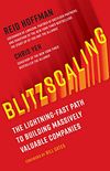 Blitzscaling: The Lightning-Fast Path to Building Massively Valuable Companies (English Edition)