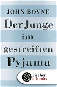 Der Junge im gestreiften Pyjama (German Edition)