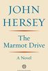 The Marmot Drive: A Novel (English Edition)
