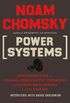 Power Systems: Conversations on Global Democratic Uprisings and the New Challenges to U.S. Empire (American Empire Project) (English Edition)