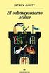 El submayordomo Minor (Panorama de narrativas n 973) (Spanish Edition)