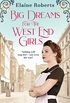 Big Dreams for the West End Girls: A gripping and heartwarming World War One saga (English Edition)