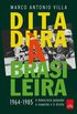 Ditadura à Brasileira - 1964-1985