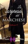 La Sorpresa del Marchese: Gentiluomini II (Italian Edition)
