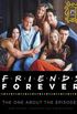 FRIENDS FOREVER [25th Anniversary Ed]