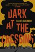 Dark At The Crossing