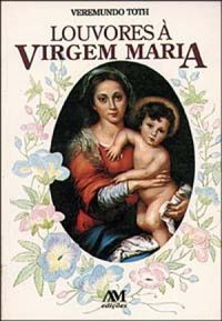 Louvores  Virgem Maria