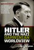 Hitler and the Nazi Darwinian worldview:How the Nazi eugenic crusade for a superior race caused the greatest Holocaust in world history (English Edition)