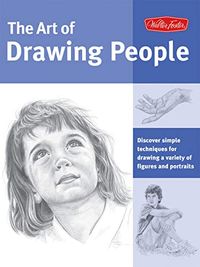 Art of Drawing People: Discover simple techniques for drawing a variety of figures and portraits (Collector