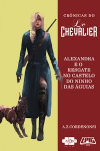 Le Chevalier: Alexandra e o resgate no Castelo do Ninho das guias