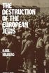 The desctruction of the European Jews