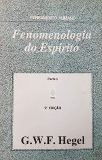 Fenomenologia Do Esprito - Volume 2