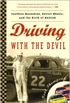Driving with the Devil: Southern Moonshine, Detroit Wheels, and the Birth of NASCAR (English Edition)