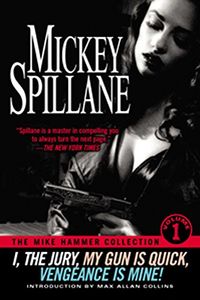 The Mike Hammer Collection, Volume I (English Edition)