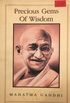 Precious Gems of Wisdom - Mahatma Gandhi