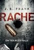 RACHE - Ein Tier in der Falle: Folge 4 (Ein Stein & Berger Thriller) (German Edition)